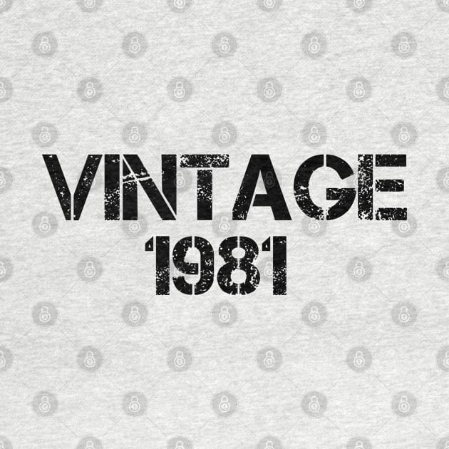 Vintage 1981- Born In 1981 Birthday Gift by silentboy
